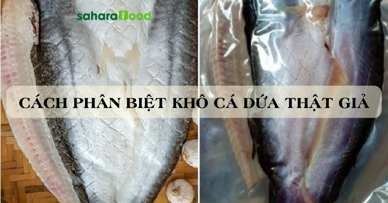 Huong dan chi tiet phan biet kho ca dua that va gia